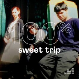 Cover of playlist 100% Sweet Trip