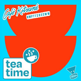 Cover of playlist Tea, Cake & Sunshine at Café Kitsuné