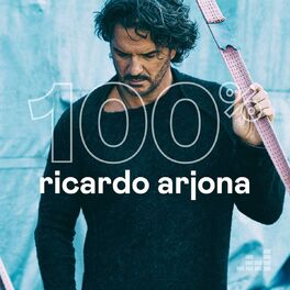 Cover of playlist 100% Ricardo Arjona