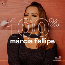 Cover of playlist 100% Márcia Fellipe