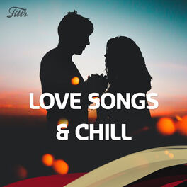 Cover of playlist Love Songs & Chill