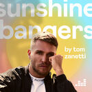 Sunshine Bangers By Tom Zanetti