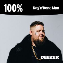 Cover of playlist 100% Rag'n'Bone Man