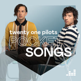 Cover of playlist Pocket Songs by Twenty One Pilots