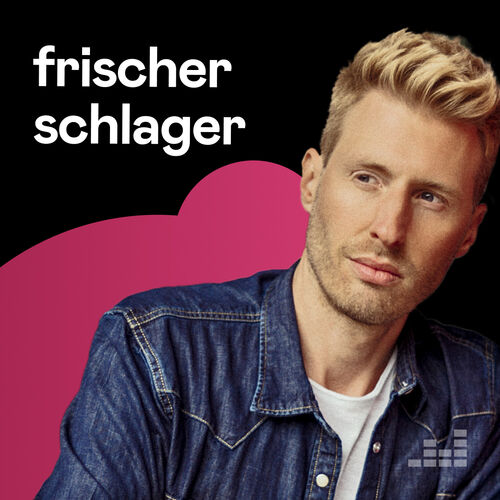 Frischer Schlager Playlist | Auf Deezer Hören