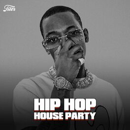 Cover of playlist Hip Hop House Party