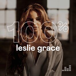 Cover of playlist 100% Leslie Grace