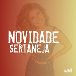 Download Novidade Sertaneja 2021