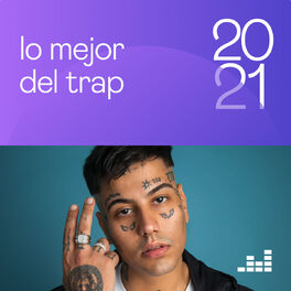 Cover of playlist Lo Mejor del Trap 2021