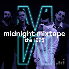 Cover of playlist Midnight Mixtape by The 1975