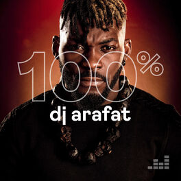 Cover of playlist 100% Dj Arafat