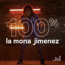 Cover of playlist 100% La Mona Jimenez