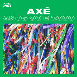 Cover of playlist Axé Anos 90 e 2000 | Axé Nostalgia