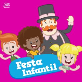 Cover of playlist Festa Infantil | Música para Crianças