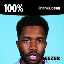 100% Frank Ocean