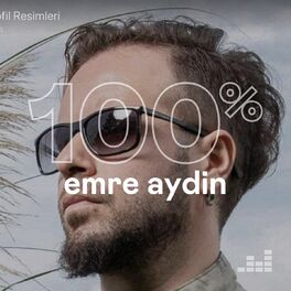 Cover of playlist 100% Emre Aydin