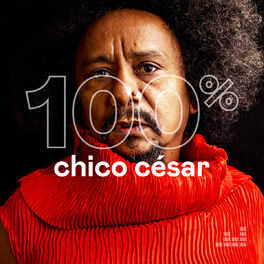 Cover of playlist 100% Chico César