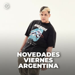 Cover of playlist Novedades Viernes Argentina  Música Nueva Argentin