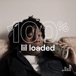 Cover of playlist 100% Lil Loaded