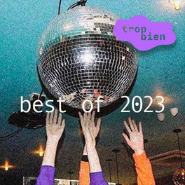 Cover of playlist trop bien | best of 2023