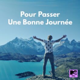 Cover of playlist Pour Passer Une Bonne Journée