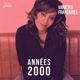 Cover of playlist Années 2000 : variété française | Tubes 2000, année 2000 VF