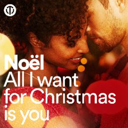 Cover of playlist Noël - All I Want for Christmas is you 2023