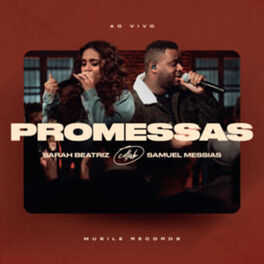 Cover of playlist Promessas - Sarah Beatriz e Samuel Messias