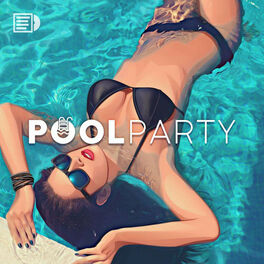 Cover of playlist Pool Party, Poolside Lounge, Chill & Summer