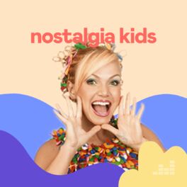 Cover of playlist Nostalgia Kids