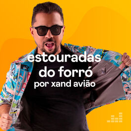 Cover of playlist Estouradas do Forró por Xand Avião