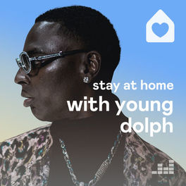 Cover of playlist Stay at Home with Young Dolph