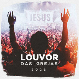 Cover of playlist Louvor das Igrejas 2023