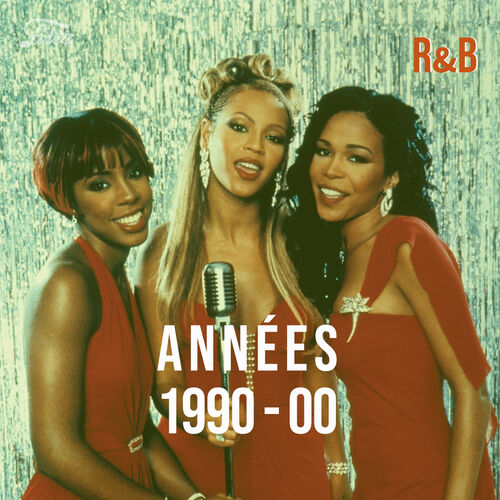 playlist-ann-es-90-2000-r-b-tubes-90-2000s-ann-e-90-2000-rnb