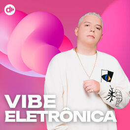 Cover of playlist Vibe Eletrônica 🔥Eletrônica 2023  🔥Eletrônica 2023