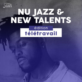 Cover of playlist Nu Jazz & New Talents