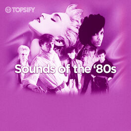 Cover of playlist Sounds of the '80s