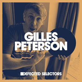 Cover of playlist Gilles Peterson - Defected Selectors