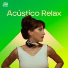 Acústico Relax 2024 🍀 Músicas Calmas