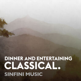 Cover of playlist Dinner and Entertainment, Classical: Music for