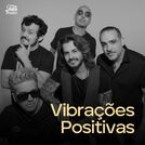 Vibrações Positivas | Músicas Good Vibes 2024 ☮️