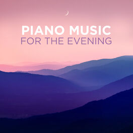 Cover of playlist Piano Music for the Evening | Relax and Sleep