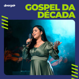 Cover of playlist Gospel da Década