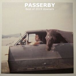 Cover of playlist Passerby - Best of 2019 downers