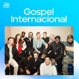 Cover of playlist Gospel Internacional 2023 | Musica Cristiana