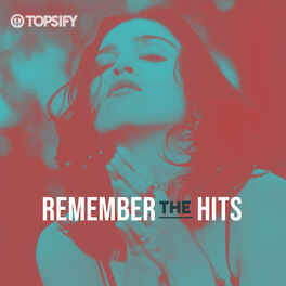 Cover of playlist Remember the Hits