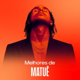 Cover of playlist Matuê - As Melhores | Conexões de Máfia
