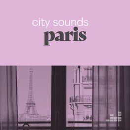 Cover of playlist City Sounds Paris