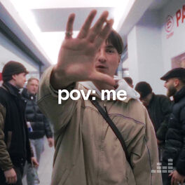 Cover of playlist pov: me
