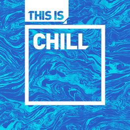 Cover of playlist THIS IS Chill